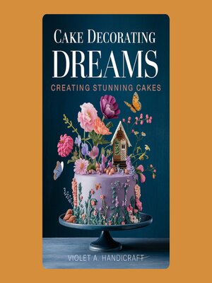 Cake Decorating Dreams - Audiobook